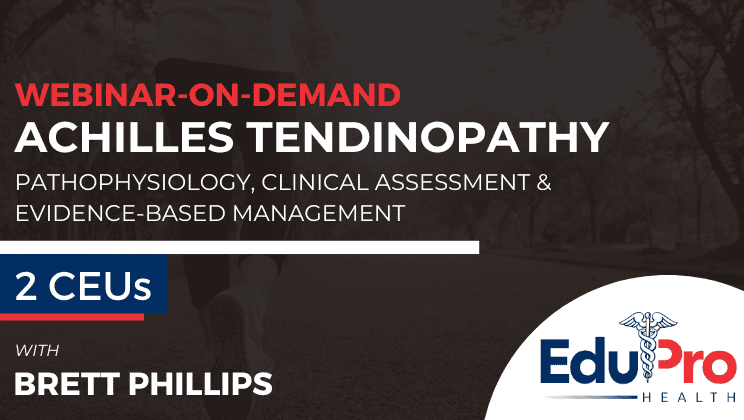 Achilles Tendinopathy: Pathophysiology, Clinical Assessment & Evidence-Based Management