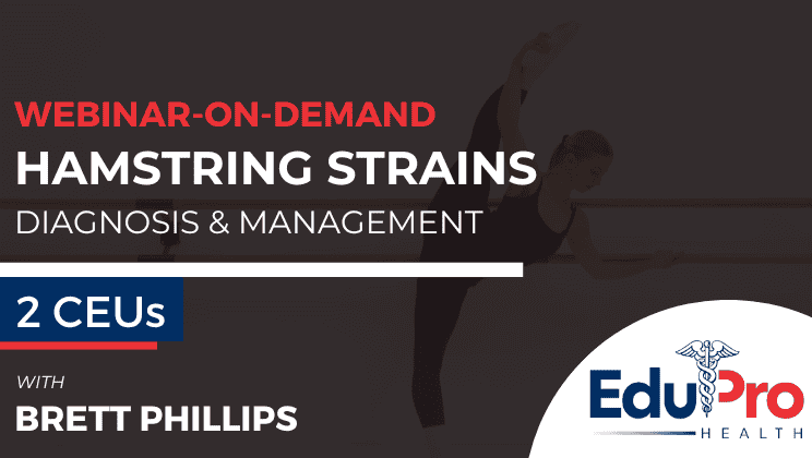 Hamstring Strains: Diagnosis & Management