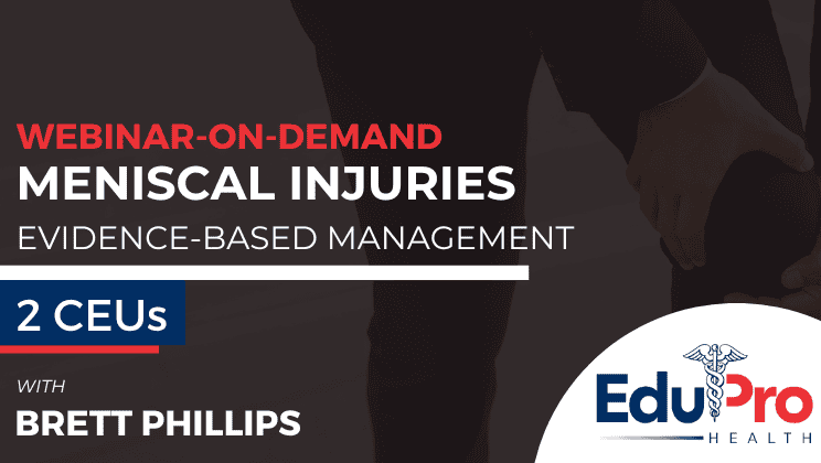 Meniscal Injuries: Evidence-Based Management