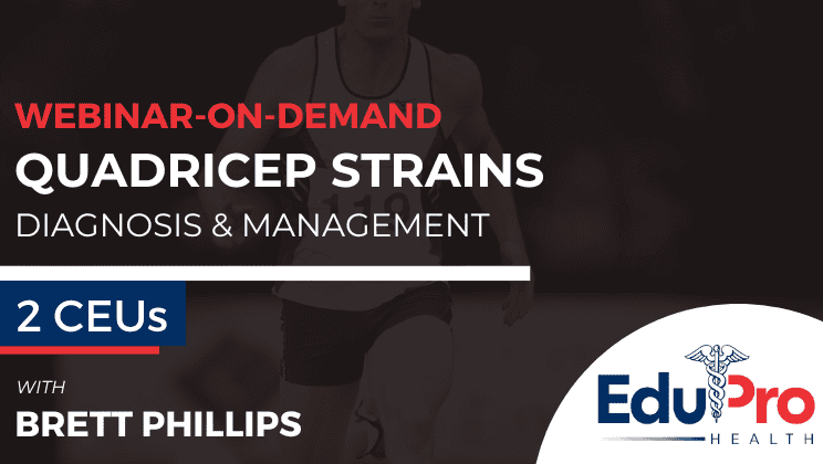 Quadricep Strains: Diagnosis & Management