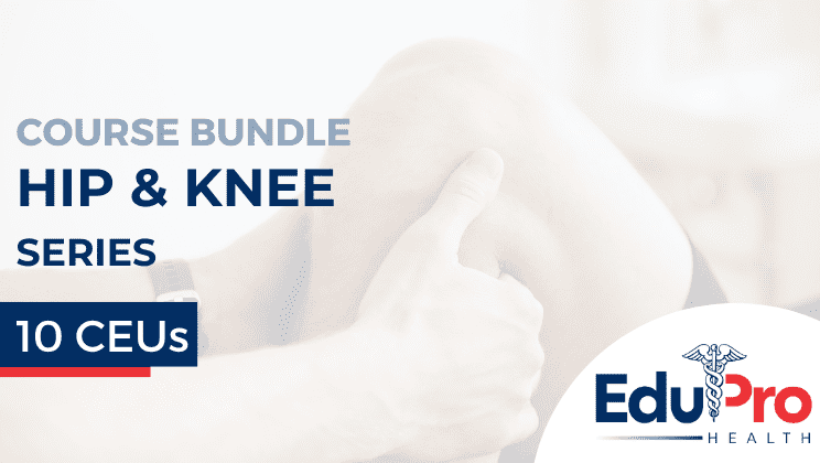 Hip & Knee Series Webinar-on-Demand Package