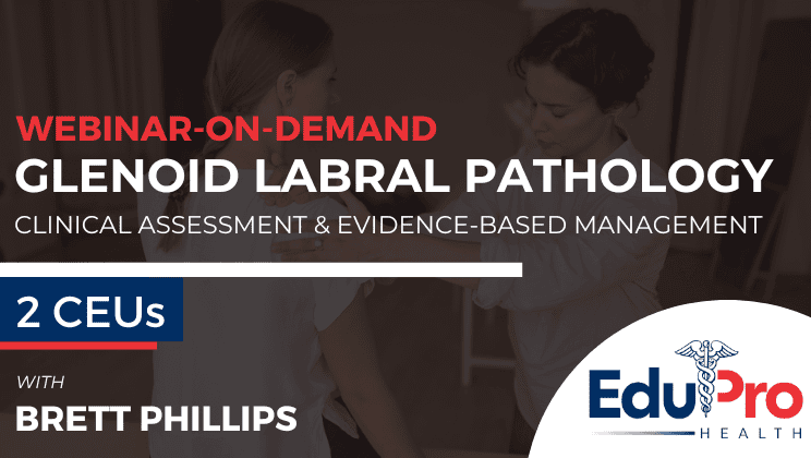 Glenoid Labral Pathology: Clinical Assessment & Evidence-Based Management